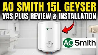 AO Smith 15 L Storage Water Geyser (HSE-VAS-X-15, White) Unboxing and Installation by Jeeves Service