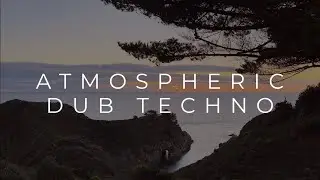 ATMOSPHERIC DUB TECHNO || TRANSCENDENT SETS