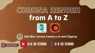 31 3DS Max Corona Camera Lut and Clipping