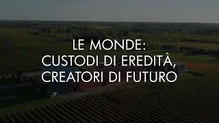 LE MONDE - CUSTODI DI EREDITÀ, CREATORI DI FUTURO
