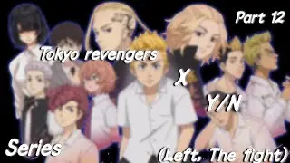 Tokyo Revenger's x Y/N// Part 12// Left, The fight//