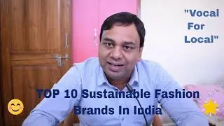 Top 10 Sustainable Fashion Brands In India I Made in India I