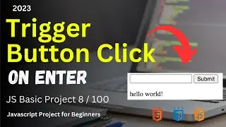 Trigger Button Click on Enter || Javascript Project for Beginners