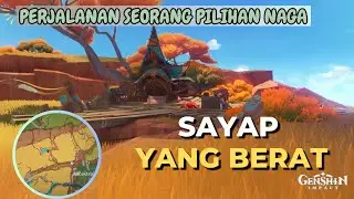 Sayap Yang Berat | Perjalanan Seorang Pilihan Naga | Quest Dunia 【Genshin Impact 5.0】