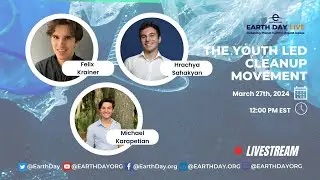 Earth Day Live: The Youth Led Cleanup Movement
