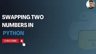 Swapping Two numbers in Python || Programming || Python