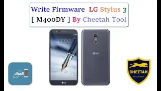 Write Firmware  LG Stylus 3 [ M400DY ] By Cheetah Tool