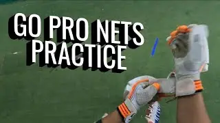 Go Pro Nets Session | Go Pro view | Cricket Nets session | Batting practice | How to Bat in the Nets