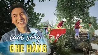 Cuộc sống ghe hàng P2 |FREIGHT WHERRY life in VIETNAM |Floating supermarket |Vietnam tourism