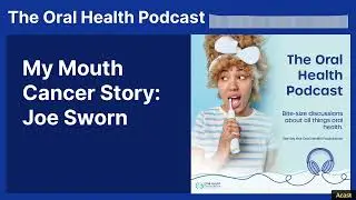 Joe's story: Mouth Cancer Action Month