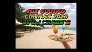 MIX gouyad konpa 2023 by dj chabb's