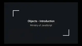 JavaScript Objects - Introduction