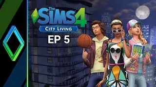 The Sims 4 City Living Let's Play - Part 5