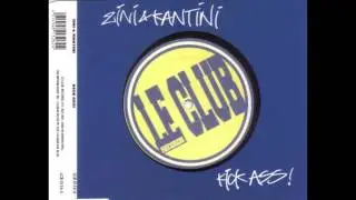 Zini & Kantini - Kick Ass!  (Original Mix)