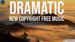 Dramatic(No Copyright)New Background Music For Videos...