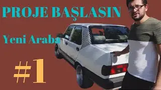 YENİ ARABAM TOFAŞ MODİFİYE BAŞLASIN!!!!! #EPİSODE 1