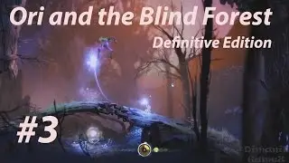 ORI AND THE BLIND FOREST (DE) - Серия #3 - Долина Ветров