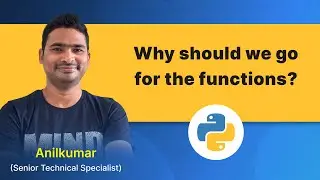 Python Class-32 : Why should we go for the functions ?