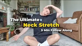 The Ultimate Neck Stretches | 5 Minute Follow Along Routine