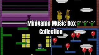 FNaF 3s Minigame Music Box Collection - 15 mins!!