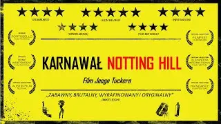 "Karnawał Notting Hill" - ZWIASTUN PL