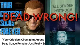 Dead Wrong! Responding to Renegade Operative's Dead Space Remake Video