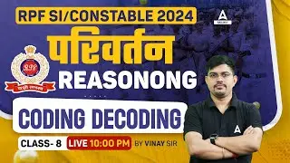 RPF SI Constable 2024 | Coding Decoding Reasoning | RPF Reasoning by Vinay Sir #8