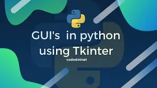 Python Gui Course In Urdu Hindi ||  Python Gui With Tkinter part  1