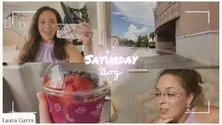 Saturday Vlog - Laura Garza