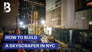 How Do You Build a Skyscraper in the Middle of Manhattan? | Blueprint