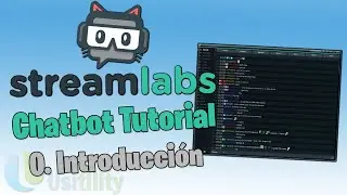 🤖💬 Cómo INSTALAR [ Streamlabs Chatbot ] | Streamlabs Chatbot Tutorial #0 Usitility1