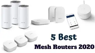 5 Best Mesh Routers 2020