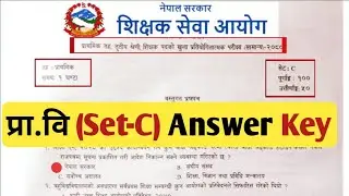 Answer Key (Set~C)-Tsc Prabi First Paper 2080 | प्रा.वि प्रथम पत्रको उतरहरु | Shikshak Sewa Ayog