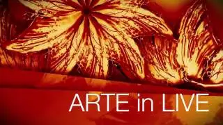 ARTE in LIVE - Filmati dall'archivio