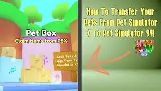 How To Transfer Your Pets From Pet Simulator X To Pet Simulator 99