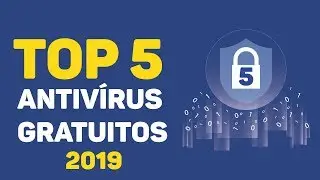 TOP 5 MELHORES ANTIVÍRUS GRATUITOS DE 2019