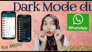#Cara AKTIFIN DARK MODE Whatsapp di Android