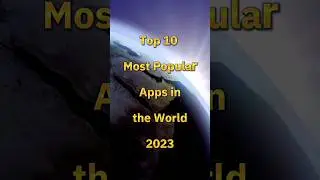 Top 10 Most Popular Apps In the World || 