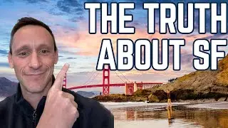 Moving to San Francisco in 2023 | 5 Things you NEED to Know