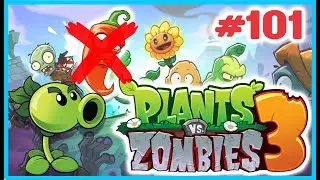 PLANTS VS ZOMBIES 3 LEVEL 101 NO EXTRA BOOSTERS (TUTORIAL 2024)
