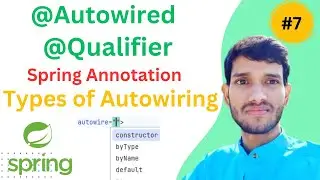 @Autowired and @Qualifier Annotation | Autowire byName and byType | Configure Autowiring in XML Java