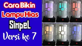 cara bikin lampu hias simpel, versi ke 7
