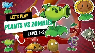 Let's play Plants vs Zombies Level 1-9
