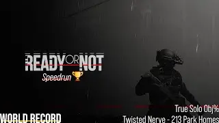 [Ready or Not] Twisted Nerve True Solo Objective Speedrun (World Record)