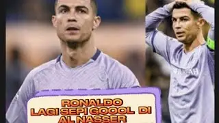 RONALDO LAGI SEPI GOOL DI AL NASEEEER