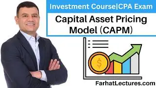 What is Capital Asset Pricing Model (CAPM) Explained.  Essentials of Investments. CPA Exam