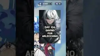 DAY 106 SAVING FOR ARLECCHINO + version3.2 Primo Codes  