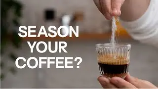 SALT will drastically improve your coffee.