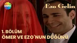Ömer ve Ezo'nun gecesi - Ezo Gelin 1.Bölüm