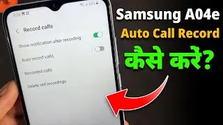 How To auto call Record in Samsung A04e | Samsung A04e me auto call Recording Kaise Kare